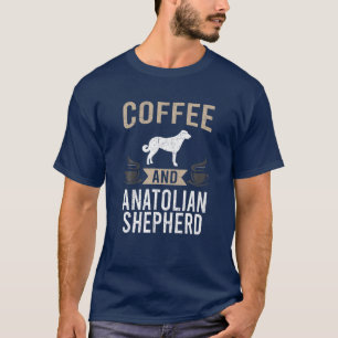 Koffie en Hondenliefhebber van Anatoliaanse schape T-shirt