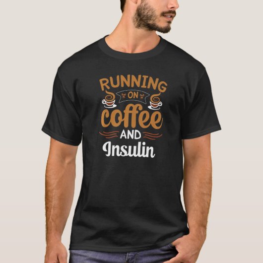 Koffie- en insulinecaffeine t-shirt (Voorkant)