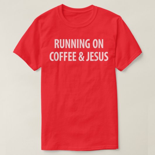 Koffie en Jezus T-shirt (Design voorkant)