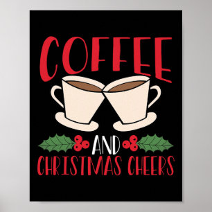 Koffie en Kerstsfeer Cafeïne Liefhebber Opbeuren Poster