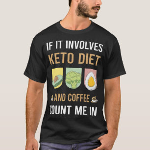 Koffie en Keto Dieet Ketogene Keton Ketose T-shirt