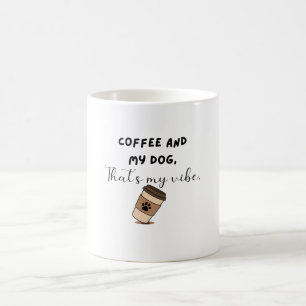Koffie en Mijn Hond Sfeer Grappige Hond Moeder Mok