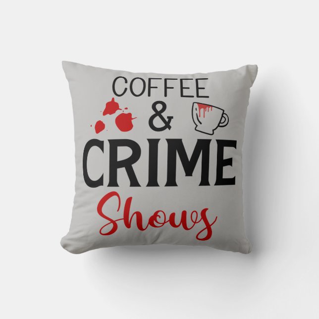 Koffie- en misdaadShows Kussen (Voorkant)