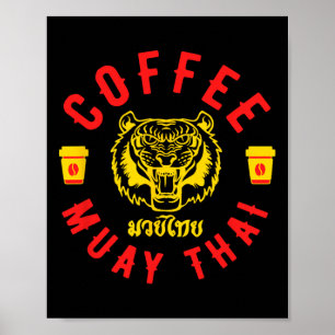Koffie en Muay Thai Grappig Mma Kickbokscadeau Poster