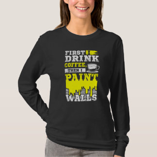 Koffie En Muurschilder T-shirt