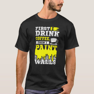 Koffie En Muurschilder T-shirt