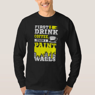Koffie En Muurschilder T-shirt