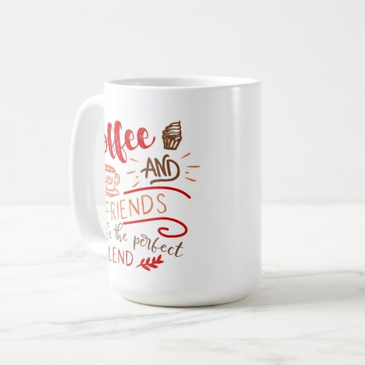 Koffie en perfecte overvloeicitaat van vrienden koffiemok (Voorkant links)