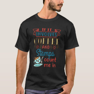 Koffie en postzegels verzamelaar Philatly Philat T-shirt