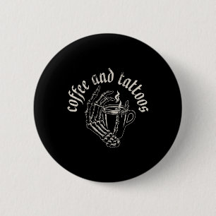 Koffie en Tattoos Ronde Button 5,7 Cm