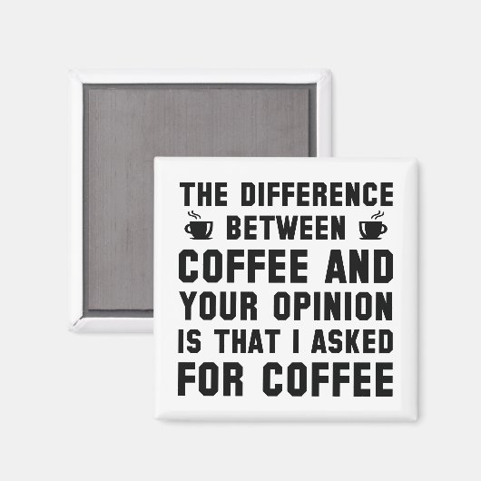 Koffie en uw mening magneet (Voorkant / Achterkant)