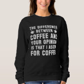 Koffie en uw mening trui (Voorkant)