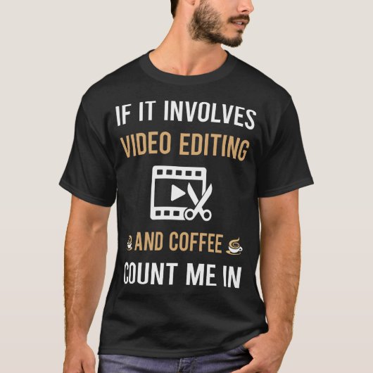 Koffie- en videobewerkingseditor t-shirt (Voorkant)