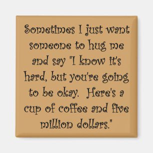 Koffie en vijf miljoen dollar Funny Magnet