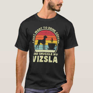 Koffie en Vizsla-hond Cafeïne Vizsla Vader Moe T-shirt