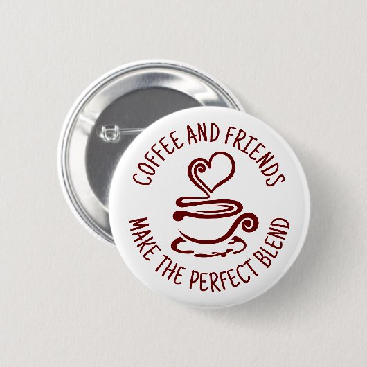 Koffie en vrienden, maak het perfecte mengsel ronde button 5,7 cm (Voorkant /achterkant)
