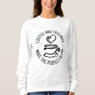 Koffie en vrienden, maak het perfecte mengsel trui