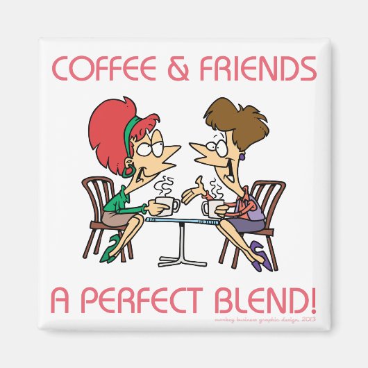 KOFFIE EN VRIENDEN... MAGNEET (Voorkant)