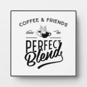 Koffie en vrienden maken het perfecte mengsel fotoplaat (Voorkant)