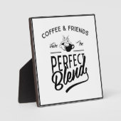 Koffie en vrienden maken het perfecte mengsel fotoplaat (Voorkant)