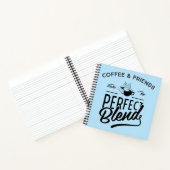 Koffie en vrienden maken het perfecte mengsel notitieboek (Binnen)