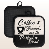 Koffie en vrienden perfecte combinatie zwart pannenlap