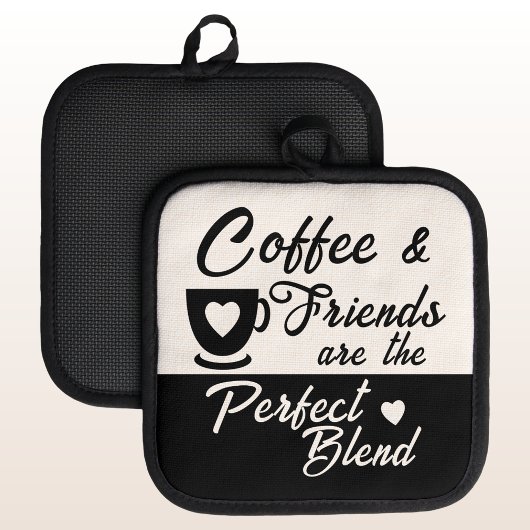Koffie en vrienden perfecte combinatie zwart pannenlap