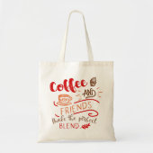 Koffie en Vrienden Quote Koffieliefhebber Tote Bag (Voorkant)