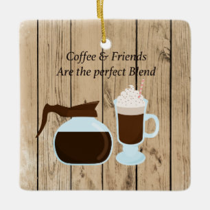 Koffie en vrienden zijn de perfecte overvloed keramisch ornament