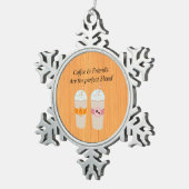 Koffie en vrienden zijn de perfecte overvloed tin sneeuwvlok ornament (Rechts)