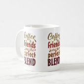 Koffie en vrienden zijn het perfecte mengsel koffiemok (Voorkant links)