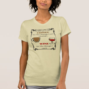 Koffie en wijn geven, t-shirt