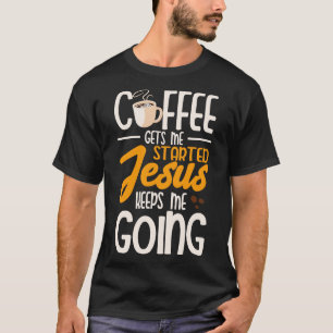 Koffie Geeft Me Een Opkikker T-shirt