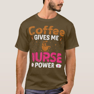 Koffie geeft me een zenuwuitsteeksel t-shirt