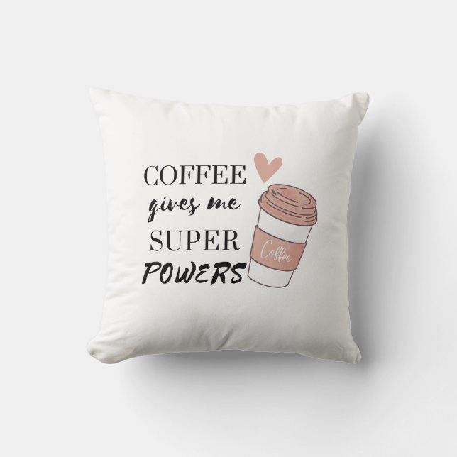 Koffie geeft me superkrachten kussen (Voorkant)