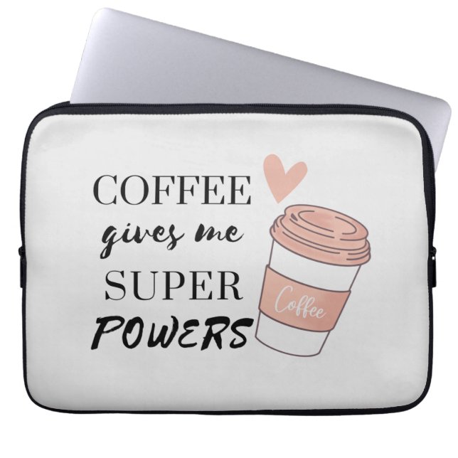Koffie geeft me superkrachten laptop sleeve (Voorkant)