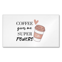 Koffie geeft me superkrachten magnetisch visitekaartje