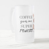 Koffie geeft me superkrachten matglas bierpul (Voorkant links)