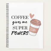 Koffie geeft me superkrachten planner (Voorkant)