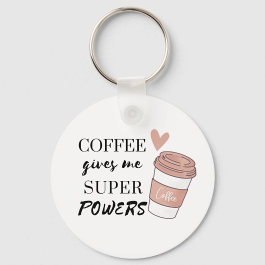 Koffie geeft me superkrachten sleutelhanger (Voorkant)