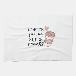 Koffie geeft me superkrachten theedoek