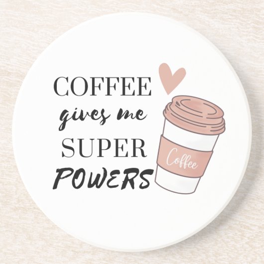Koffie geeft me superkrachten zandsteen onderzetter (Voorkant)
