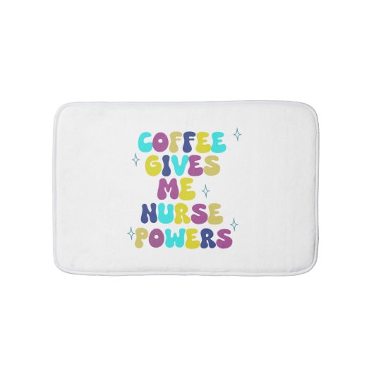 Koffie geeft me verpleegbevoegdheden badmat (Voorkant)