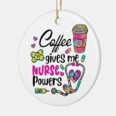 Koffie geeft me verpleegbevoegdheden keramisch ornament (Links)