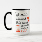 Koffie, Geen crisis toegestaan deze week mijn sche Mok (Links)