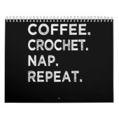 Koffie. Gehakt. Nap. Herhaal. Crochet Lover Kalender (Hoes)