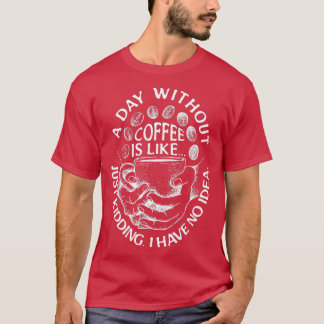 Koffie geliefd bij cafeïneliefhebbers 1 t-shirt