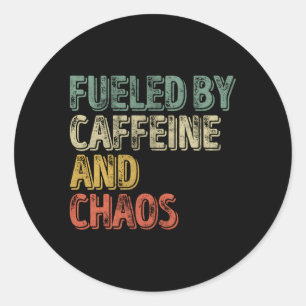 Koffie gevoed door cafeïne en chaos ronde sticker