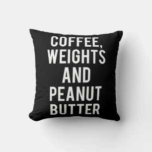 Koffie, gewichten en pindakaas - Funny Novelty Kussen