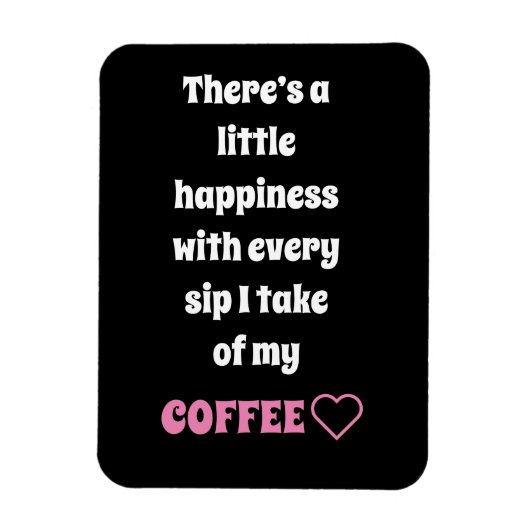 Koffie Gezegde Magnet Magneet (Verticaal)